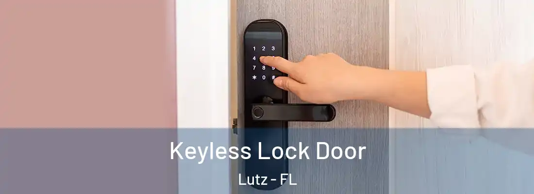 Keyless Lock Door Lutz - FL