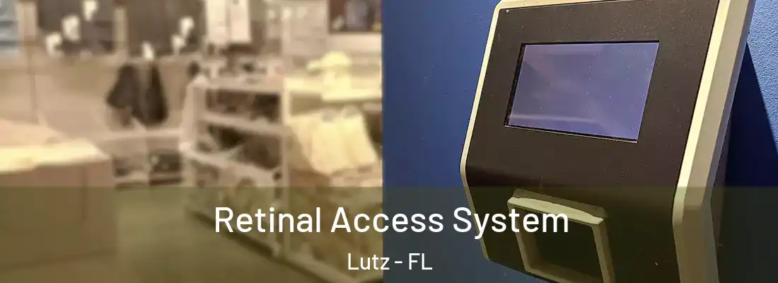  Retinal Access System Lutz - FL