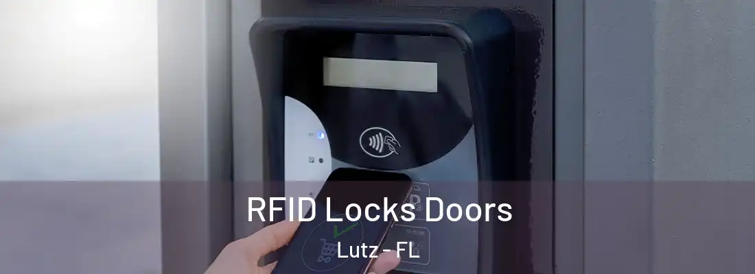RFID Locks Doors Lutz - FL